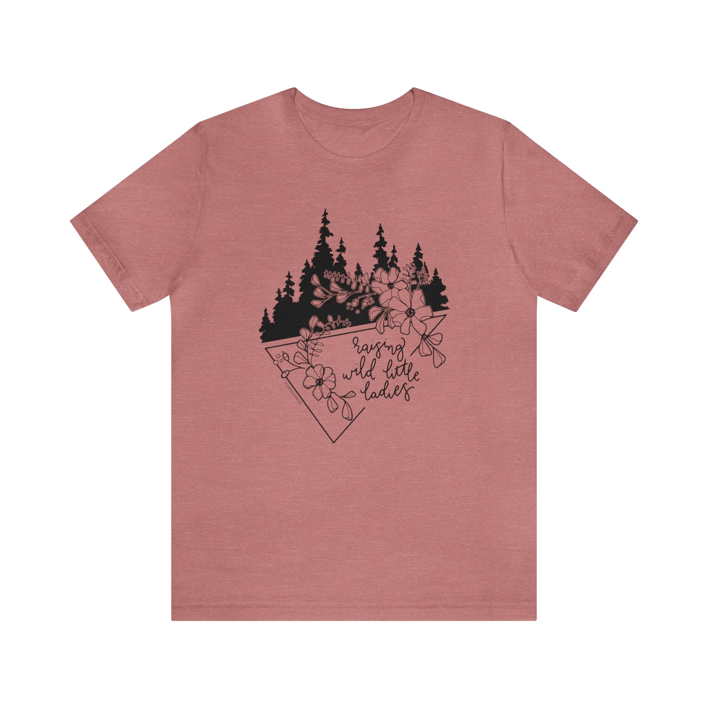 'RAISING WILD LITTLE LADIES' MOM T-SHIRT