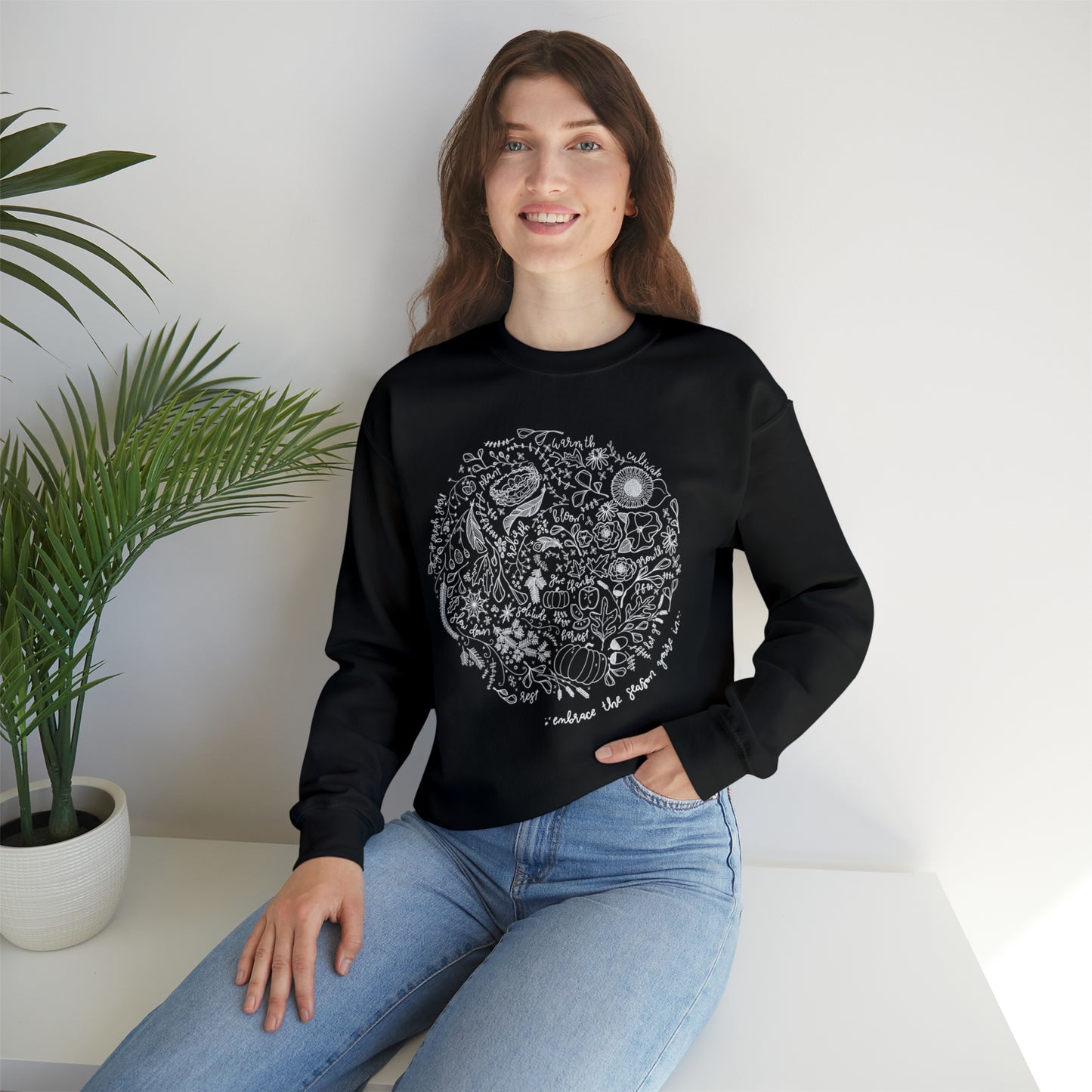 'EMBRACE THE SEASON YOU'RE IN' WOMENS SWEATSHIRT