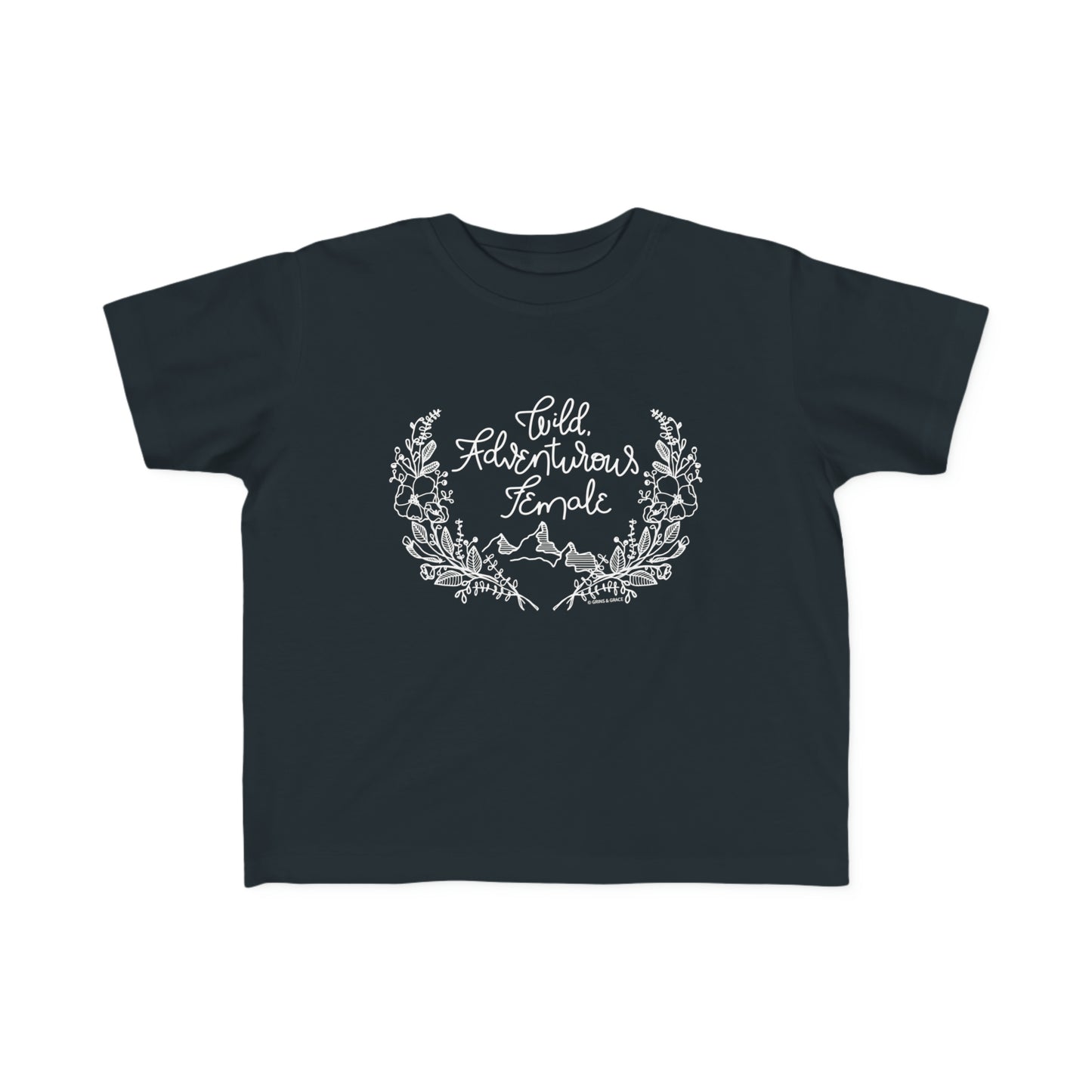 'WILD DVENTUROUS FEMALE' TODDLER T-SHIRT