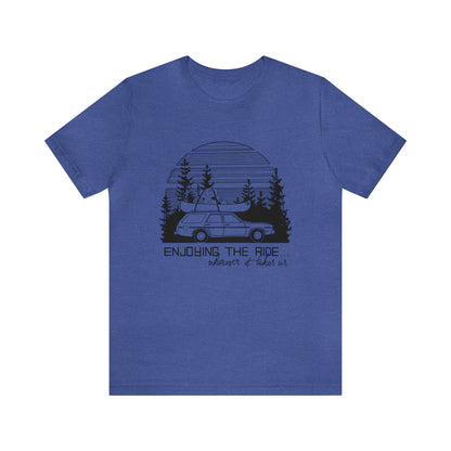 'ENJOYING THE RIDE' UNISEX T-SHIRT