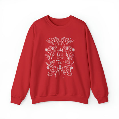 'WILD + FREE IS THE WAY TO BE' WOMENS SWEATSHIRT