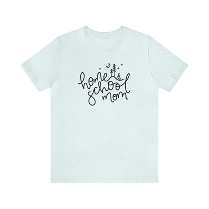 'HOMESCHOOL MOM' MOM T-SHIRT