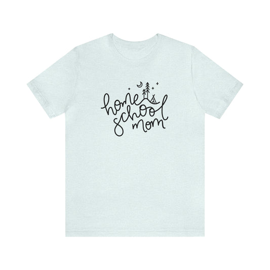 'HOMESCHOOL MOM' MOM T-SHIRT