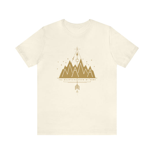 'MAMA: THE MOUNTAINS KNOW MY NAME' MOM T-SHIRT