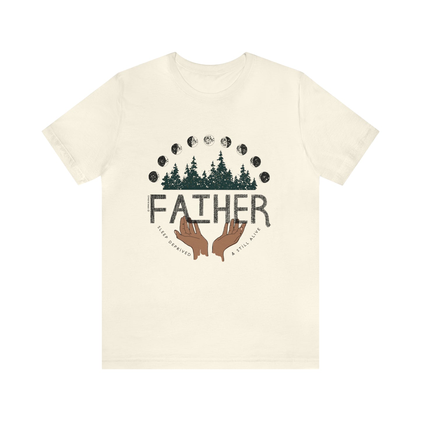 'FATHER: SLEEP DEPRIVED + STILL ALIVE' DAD T-SHIRT | FULL COLOR INK