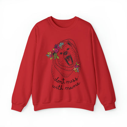 'DON'T MESS WITH MAMA BEAR' SWEATSHIRT