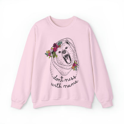 'DON'T MESS WITH MAMA BEAR' SWEATSHIRT