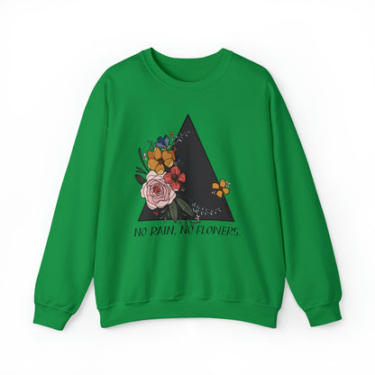 'NO RAIN, NO FLOWERS' WOMENS SWEATSHIRT