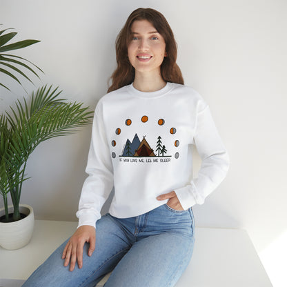 'IF YOU LOVE ME, LET ME SLEEP' CREWNECK SWEATSHIRT | FULL COLOR