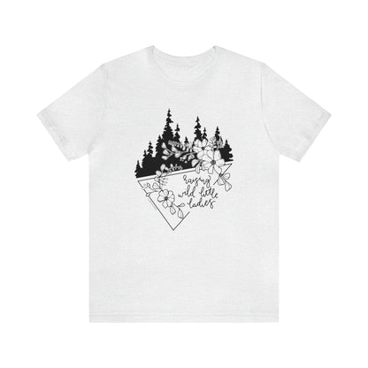 'RAISING WILD LITTLE LADIES' MOM T-SHIRT