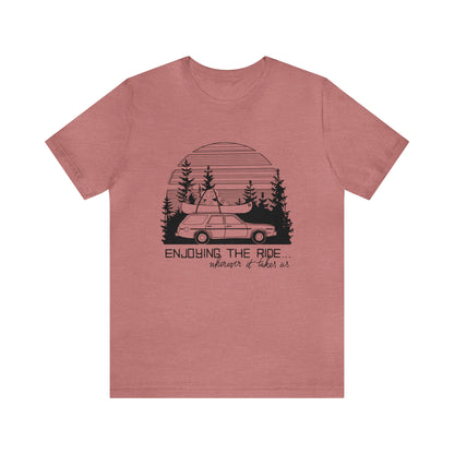 'ENJOYING THE RIDE' UNISEX T-SHIRT