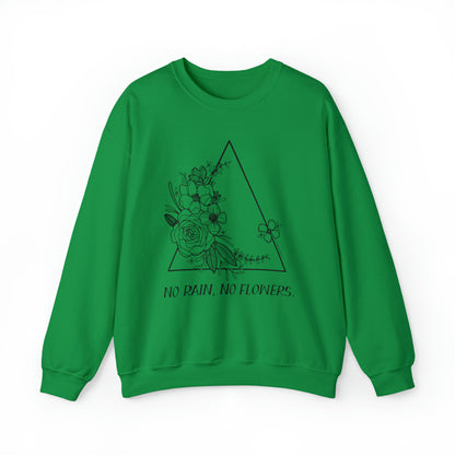 'NO RAIN, NO FLOWERS' WOMENS SWEATSHIRT