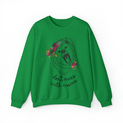 'DON'T MESS WITH MAMA BEAR' SWEATSHIRT