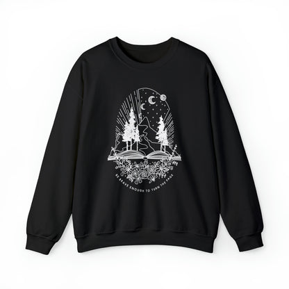 'BE BRAVE ENOUGH TO TURN THE PAGE' WOMENS SWEATSHIRT