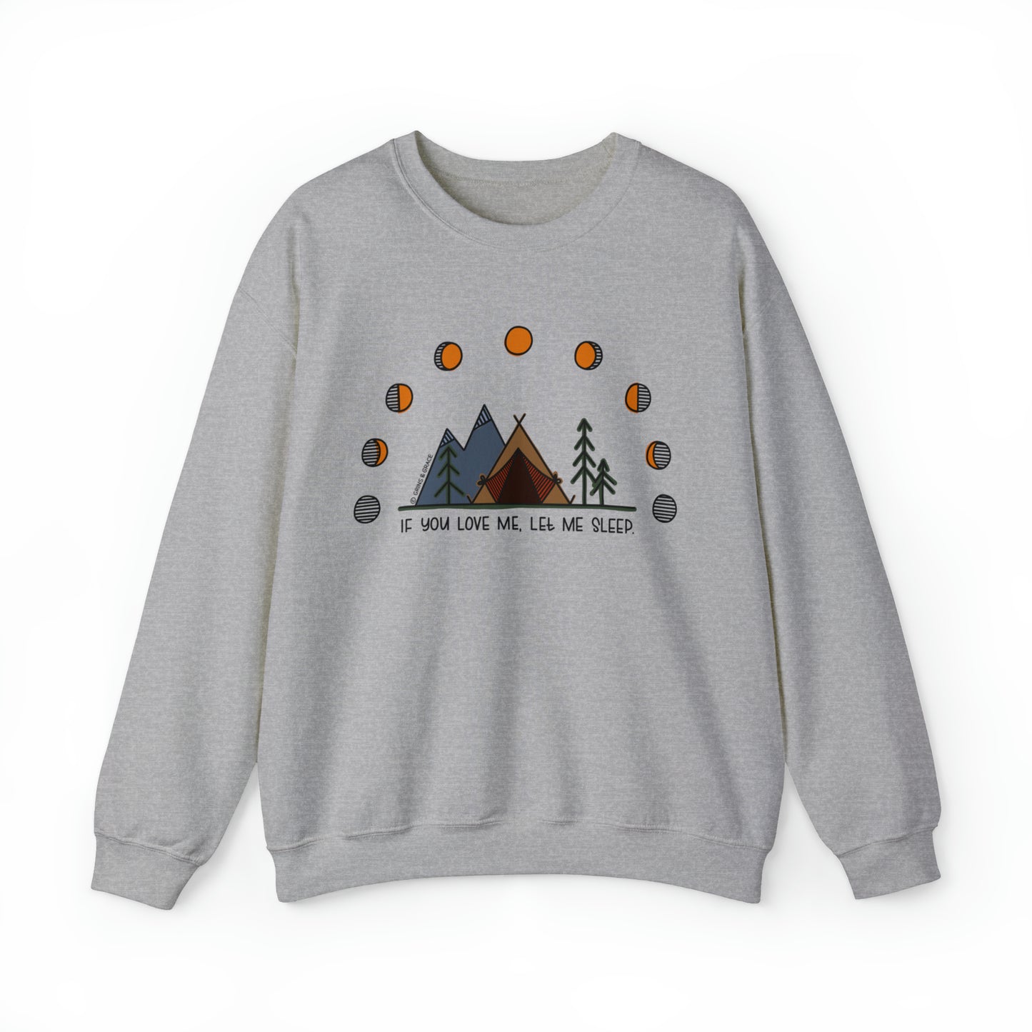 'IF YOU LOVE ME, LET ME SLEEP' CREWNECK SWEATSHIRT | FULL COLOR