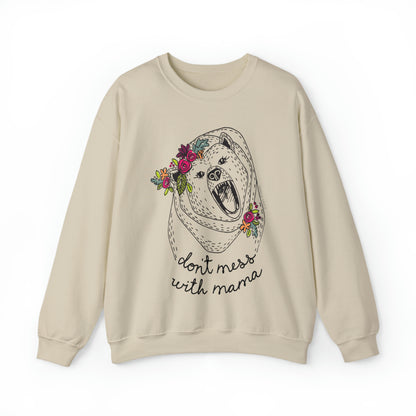 'DON'T MESS WITH MAMA BEAR' SWEATSHIRT