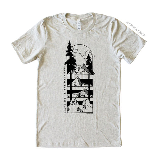 "LEAVE ME IN THE MOUNTAINS" WOMEN'S T-SHIRT
