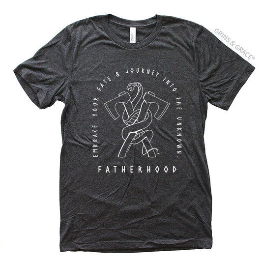 "FATHERHOOD: EMBRACE YOUR FATE" DAD T-SHIRT